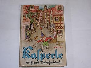 Seller image for Kasperle reist ins Mrchenland. Eine lustige Kasperlegeschichte. for sale by Der-Philo-soph