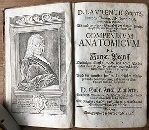 Compendium Anatomicum. d. i. Kurtzer Begriff Derjenigen Kunst / welche von denen Theilen des mens...