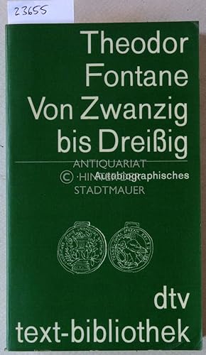 Immagine del venditore per Von Zwanzig bis Dreiig. Autobiographisches. Nebst anderen selbstbiographischen Zeugnissen. [= dtv text-bibliothek] Hrsg. v. Kurt Schreinert u. Jutta Neuendorff-Frstenau. venduto da Antiquariat hinter der Stadtmauer