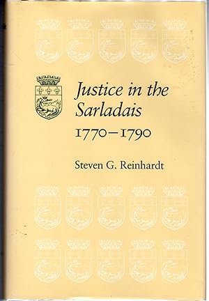 Seller image for Justice in the Sarladais, 1770-1790 for sale by Dorley House Books, Inc.