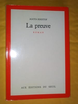 Seller image for La Preuve. Roman for sale by Claudine Bouvier
