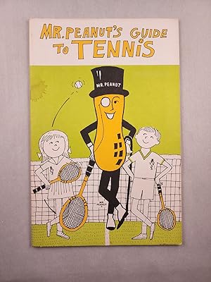 Bild des Verkufers fr Mr. Peanut's Guide to Tennis zum Verkauf von WellRead Books A.B.A.A.