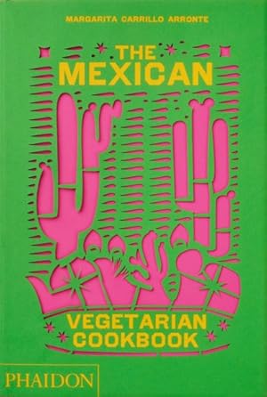 Seller image for Mexican Vegetarian Cookbook : 400 Authentic Everyday Recipes for the Home Cook for sale by GreatBookPrices