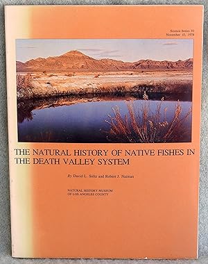 Seller image for The Natural History of Native Fishes in the Death Valley System for sale by Argyl Houser, Bookseller