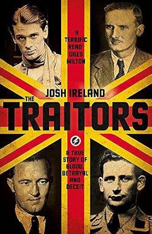 Seller image for The Traitors: A True Story of Blood, Betrayal and Deceit for sale by WeBuyBooks