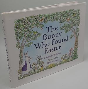 Seller image for THE BUNNY WHO FOUND EASTER for sale by Booklegger's Fine Books ABAA