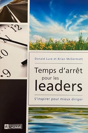 Bild des Verkufers fr TEMPS D ARRET POUR LES LEADERS (French Edition) zum Verkauf von Livres Norrois