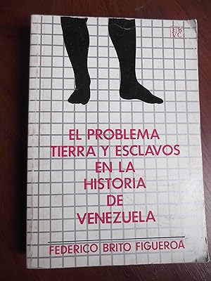 Seller image for El Problema Tierra Y Esclavos En La Historia De Venezuela for sale by Libreria Babel