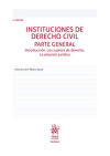 Seller image for Instituciones de Derecho Civil Parte General Introduccin. Los sujetos de derecho. La relacin jurdica 2 Edicin for sale by AG Library