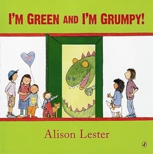 Seller image for I'm Green and I'm Grumpy! (Paperback) for sale by CitiRetail