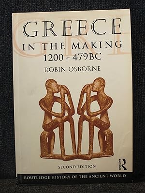 Bild des Verkufers fr Greece in the Making, 1200-479 BC (The Routledge History of the Ancient World) zum Verkauf von Trumpington Fine Books Limited