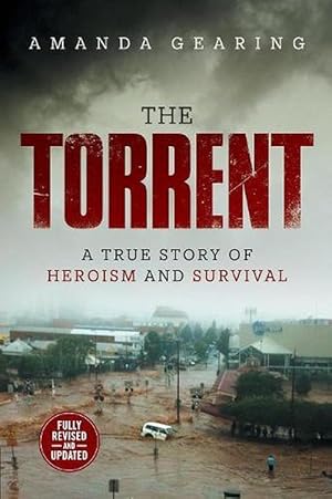 Image du vendeur pour The Torrent: A True Story of Heroism and Survival (2nd Edition) (Paperback) mis en vente par CitiRetail