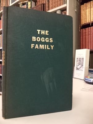 Genealogical Record of the Boggs Family; the Descendants of Ezekiel Boggs