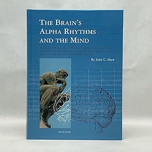 THE BRAIN'S ALPHA RHYTHMS AND THE MIND: A REVIEW OF CLASSICAL AND MODERN STUDIES OF THE ALPHA RHY...