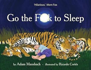 Seller image for Go the F**k to Sleep (Hardcover) for sale by CitiRetail