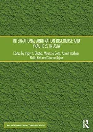 Seller image for International Arbitration Discourse and Practices in Asia (Hardcover) for sale by CitiRetail