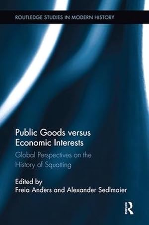 Immagine del venditore per Public Goods versus Economic Interests (Paperback) venduto da CitiRetail