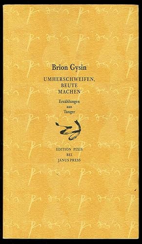 Seller image for Umherschweifen, Beute Machen - Erzahlungen aus Tanger for sale by Bookworks