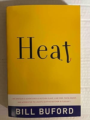 Heat by Bill Buford (2006) Paperback