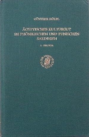 Imagen del vendedor de Agyptisches Kulturgut im phoenikischen und punischen Sardinien: I Textteil. (Volume 1 only) (Etudes pre&#769;liminaires aux religions orientales dans l'Empire romain) (German Edition) a la venta por School Haus Books