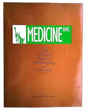 Immagine del venditore per Medicine Ave.: The Story of Medical Advertising in America venduto da Black Falcon Books