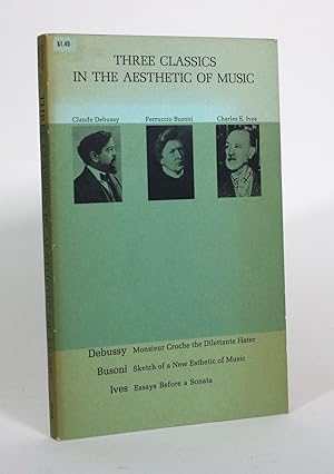 Imagen del vendedor de Three Classics in the Aesthetics of Music a la venta por Minotavros Books,    ABAC    ILAB