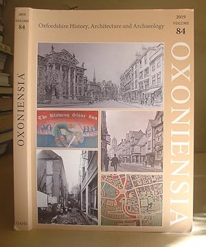 Oxoniensia - A Refereed Journal Dealing With The Archaeology, History And Architecture Of Oxford ...