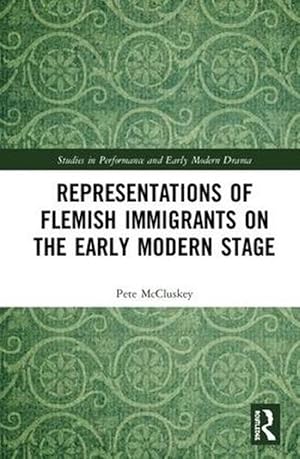 Image du vendeur pour Representations of Flemish Immigrants on the Early Modern Stage (Hardcover) mis en vente par CitiRetail