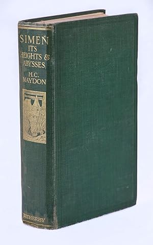 Simen, Its Heights and Abysses. A Record of Travel and Sport in Abyssinia, with Some Account of t...