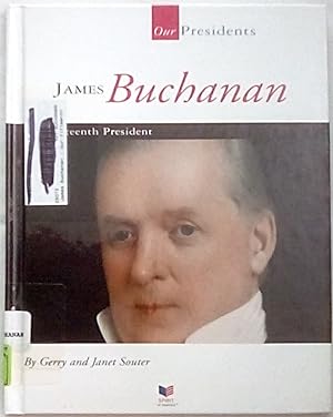 Imagen del vendedor de James Buchanan: Our Fifteenth President (Our Presidents) a la venta por P Peterson Bookseller