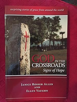 Immagine del venditore per God in the Crossroads: Signs of Hope venduto da Reliant Bookstore