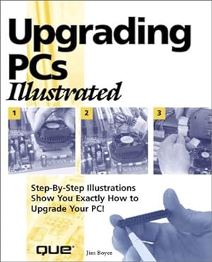 Image du vendeur pour Upgrading PCs Illustrated mis en vente par Reliant Bookstore