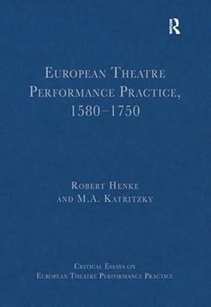 Seller image for European Theatre Performance Practice, 1580-1750 (Hardcover) for sale by CitiRetail