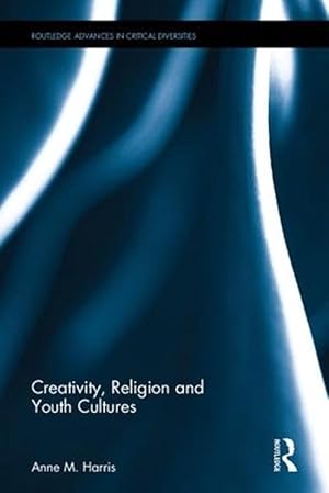 Seller image for Creativity, Religion and Youth Cultures (Hardcover) for sale by CitiRetail