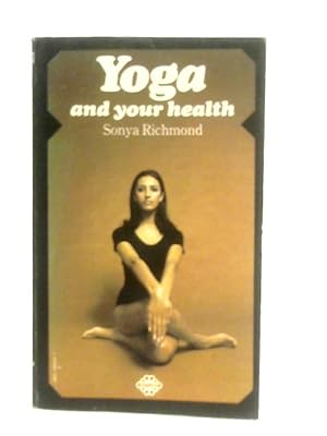Imagen del vendedor de Yoga and Your Health a la venta por World of Rare Books