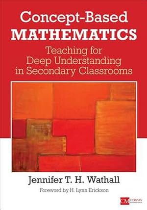 Seller image for Concept-Based Mathematics: Teaching for Deep Understanding in Secondary Classrooms (Paperback) for sale by CitiRetail
