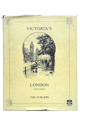 Image du vendeur pour Victoria's London: The Suburbs Volume 2 mis en vente par World of Rare Books