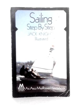 Immagine del venditore per Sailing: Step By Step venduto da World of Rare Books