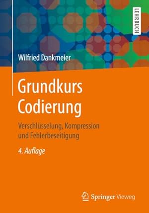 Bild des Verkufers fr Grundkurs Codierung zum Verkauf von BuchWeltWeit Ludwig Meier e.K.