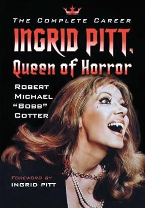 Bild des Verkufers fr Ingrid Pitt, Queen of Horror: The Complete Career [Soft Cover ] zum Verkauf von booksXpress