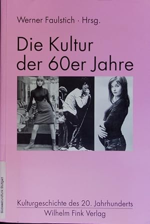 Seller image for Die Kultur der sechziger Jahre. for sale by Antiquariat Bookfarm