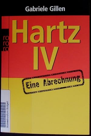 Seller image for Hartz IV. Eine Abrechnung. for sale by Antiquariat Bookfarm