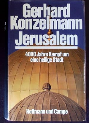 Seller image for Jerusalem. 4000 Jahre Kampf um eine heilige Stadt. for sale by Antiquariat Bookfarm