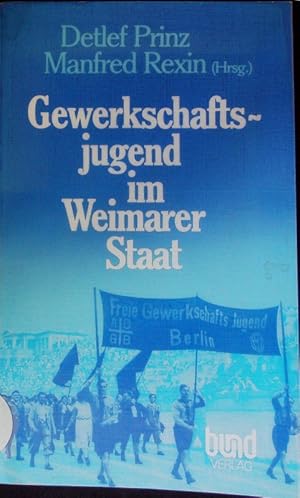 Seller image for Gewerkschaftsjugend im Weimarer Staat. for sale by Antiquariat Bookfarm