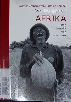 Bild des Verkufers fr Verborgenes Afrika. Alltag jenseits von Klischees. zum Verkauf von Antiquariat Bookfarm