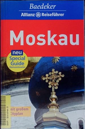 Bild des Verkufers fr Moskau. Mit Special-Guide Genusstouren, mit groem Cityplan. zum Verkauf von Antiquariat Bookfarm