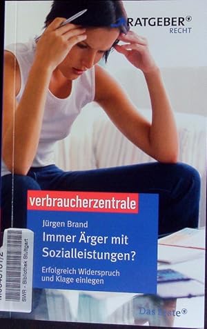 Bild des Verkufers fr Immer rger mit Sozialleistungen? Erfolgreich Widerspruch und Klage einlegen. zum Verkauf von Antiquariat Bookfarm