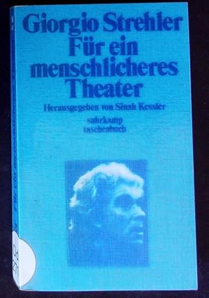 Seller image for Fr ein menschlicheres Theater. Geschriebene, gesprochene und verwirklichte Gedanken. for sale by Antiquariat Bookfarm