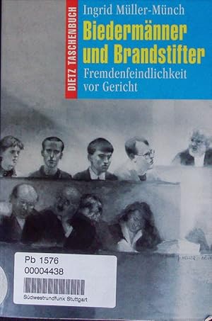 Immagine del venditore per Biedermnner und Brandstifter. Fremdenfeindlichkeit vor Gericht. venduto da Antiquariat Bookfarm