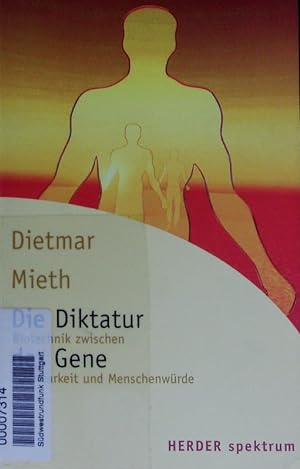 Seller image for Die Diktatur der Gene. Biotechnik zwischen Machbarkeit und Menschenwrde. for sale by Antiquariat Bookfarm